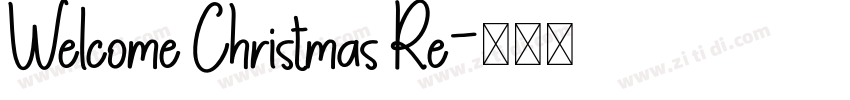 Welcome Christmas Re字体转换